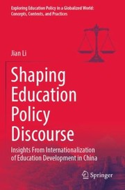 Cover of: Shaping Education Policy Discourse by Jian Li