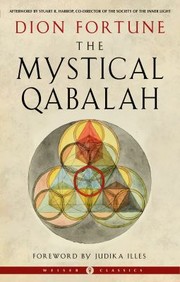 Cover of: Mystical Qabalah by Violet M. Firth (Dion Fortune), Judika Illes, Stuart R. Harrop