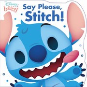 Cover of: Disney Baby Say Please, Stitch!