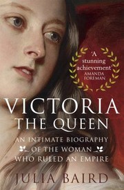 Cover of: Victoria the Queen by Julia Baird