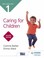 Cover of: CACHE Level 1 Caring for Children Second Edition