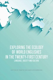 Cover of: Exploring the Ecologies of World Englishes in the Twenty-First Century: Language, Society and Culture