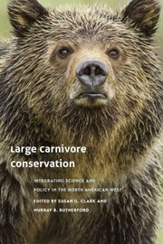 Large Carnivore Conservation by Susan G. Clark, Murray B. Rutherford