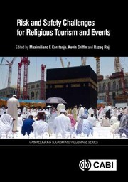 Cover of: Risk and Safety Challenges for Religious Tourism and Events by Maximiliano Korstanje, Maximiliano Korstanje, Kevin Griffin, Kevin Griffin, Razaq Raj