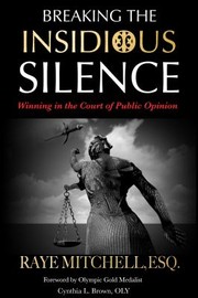 Front cover of Breaking the Insidious Silence by Raye Mitchell