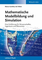 Cover of: Mathematische Modellbildung und Simulation: Eine Einführung Für Wissenschaftler, Ingenieure und Ökonomen