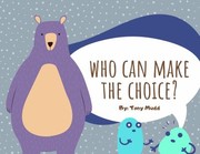 Cover of: Who Can Make the Choice?