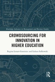 Cover of: Crowdsourcing for Innovation in Higher Education by Regina Lenart-Gansiniec, &#321;ukasz Su&#322;kowski, Regina Lenart-Gansiniec, &#321;ukasz Su&#322;kowski