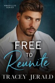 Cover of: Free to Reunite by Tracey Jerald, Wander Aguiar, Deborah Bradseth