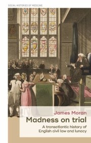 Madness on Trial by James Moran