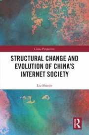 Cover of: Structural Change and Evolution of China's Internet Society