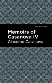 Cover of: Memoirs of Casanova Volume IV