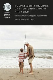 Cover of: Social Security Programs and Retirement Around the World by Jonathan Gruber, David A. Wise, David A. Wise