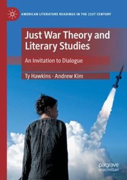 Cover of: Just War Theory and Literary Studies by Ty Hawkins, Andrew Kim