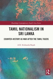 Cover of: Tamil Nationalism in Sri Lanka by Ayshwarya Rajith Sriskanda Rajah, Ayshwarya Rajith Sriskanda Rajah