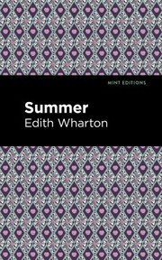 Cover of: Summer by Edith Wharton, Mint Editions