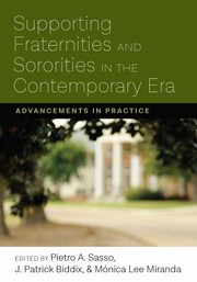 Cover of: Supporting Fraternities and Sororities in the Contemporary Era by Pietro Sasso, Patrick Biddix, Monica Lee Miranda, Pietro Sasso, Patrick Biddix, Monica Lee Miranda