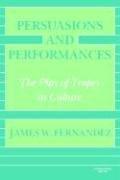 Cover of: Persuasions and performances by James W. Fernandez