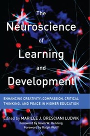 Cover of: Neuroscience of Learning and Development by Marilee J. Bresciani Ludvik, Ralph Wolff, Gavin W. Henning, Marilee J. Bresciani Ludvik, Ralph Wolff, Gavin W. Henning