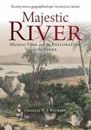 Cover of: Majestic River: Mungo Park and the Exploration of the Niger