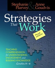 Cover of: Strategies That Work, 3rd Edition by Stephanie Harvey, Anne Goudvis, Stephanie Harvey, Anne Goudvis