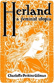 Cover of: Herland by Charlotte Perkins Gilman, Charlotte Perkins Gilman