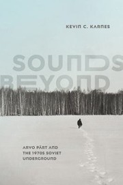 Cover of: Sounds Beyond: Arvo Prt and the 1970s Soviet Underground