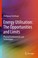 Cover of: Energy Utilisation : the Opportunities and Limits