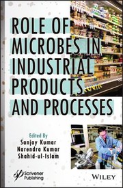 Cover of: Role of Microbes in Industrial Products and Processes