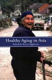 Cover of: Healthy Aging in Asia by Karen Eggleston