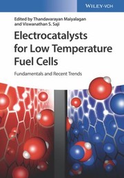 Cover of: Electrocatalysts for Low Temperature Fuel Cells by Saji S. Viswanathan, Thandavarayan Maiyalagan