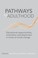 Cover of: Pathways to Adulthood