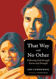 Cover of: That Way and No Other: Following God Through Storm and Drought