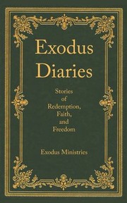 Cover of: Exodus Diaries: Sories of Redemption and Freedom