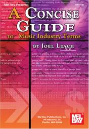 Cover of: Mel Bay Concise Guide to Music Industry Terms by Joel Leach