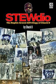 Cover of: STEWdio: the Naphic Grovel ARTrilogy of Chuck D