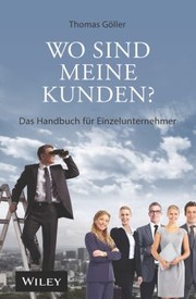 Cover of: Wo Sind Meine Kunden?: Das Handbuch Für Einzelunternehmer