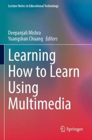 Cover of: Learning How to Learn Using Multimedia