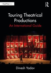 Cover of: Touring Theatrical Productions: An International Guide