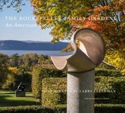 Cover of: Rockefeller Family Gardens: An American Legacy