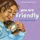 Cover of: You Are Friendly