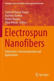 Cover of: Electrospun Nanofibers by Santosh Kumar Tiwari, Kashma Sharma, Vishal Sharma, Vijay Kumar