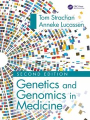 Cover of: Genetics and Genomics in Medicine by Tom Strachan, Judith Goodship, Patrick Chinnery, Tom Strachan, Anneke Lucassen