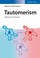 Cover of: Tautomerism