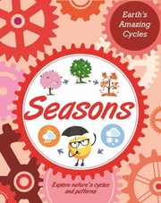 Cover of: Earth's Amazing Cycles: Seasons