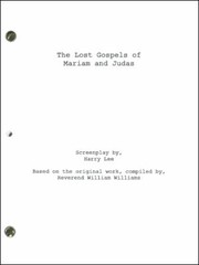 Cover of: Lost Gospels of Mariam and Judas: The Screenplay