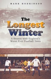 Cover of: Longest Winter: A Season with England's Worst Ever Football Team