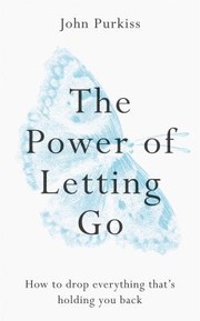 Cover of: Power of Letting Go