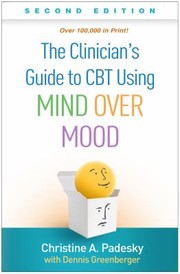 Cover of: Clinician's Guide to CBT Using Mind over Mood, Second Edition