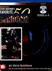 Cover of: Mel Bay Steve Kaufman's Favorite 50 Mandolin, Titles A-F